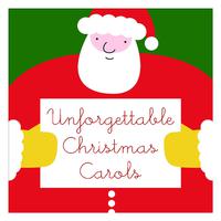 Unforgettable Christmas Carols