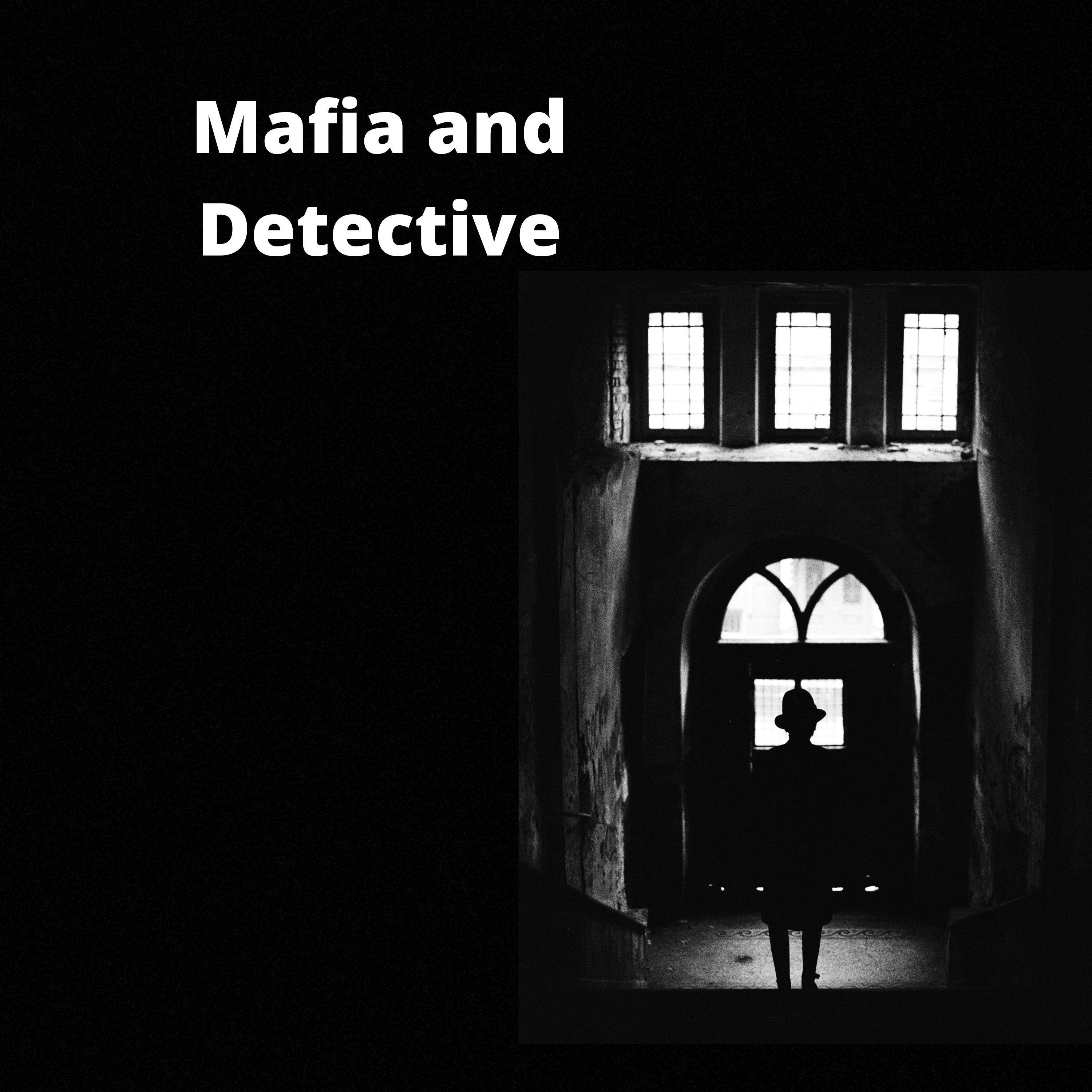 Mafia and Detective