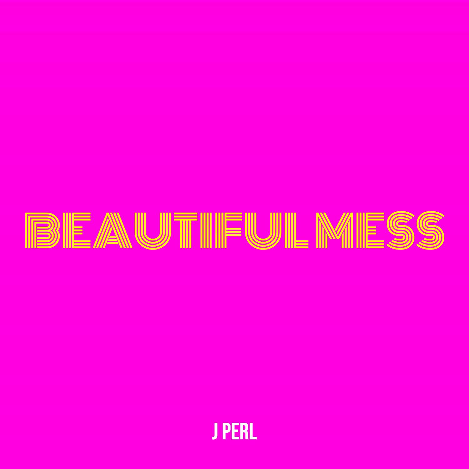 Beautiful Mess J Perl 专辑 网易云音乐