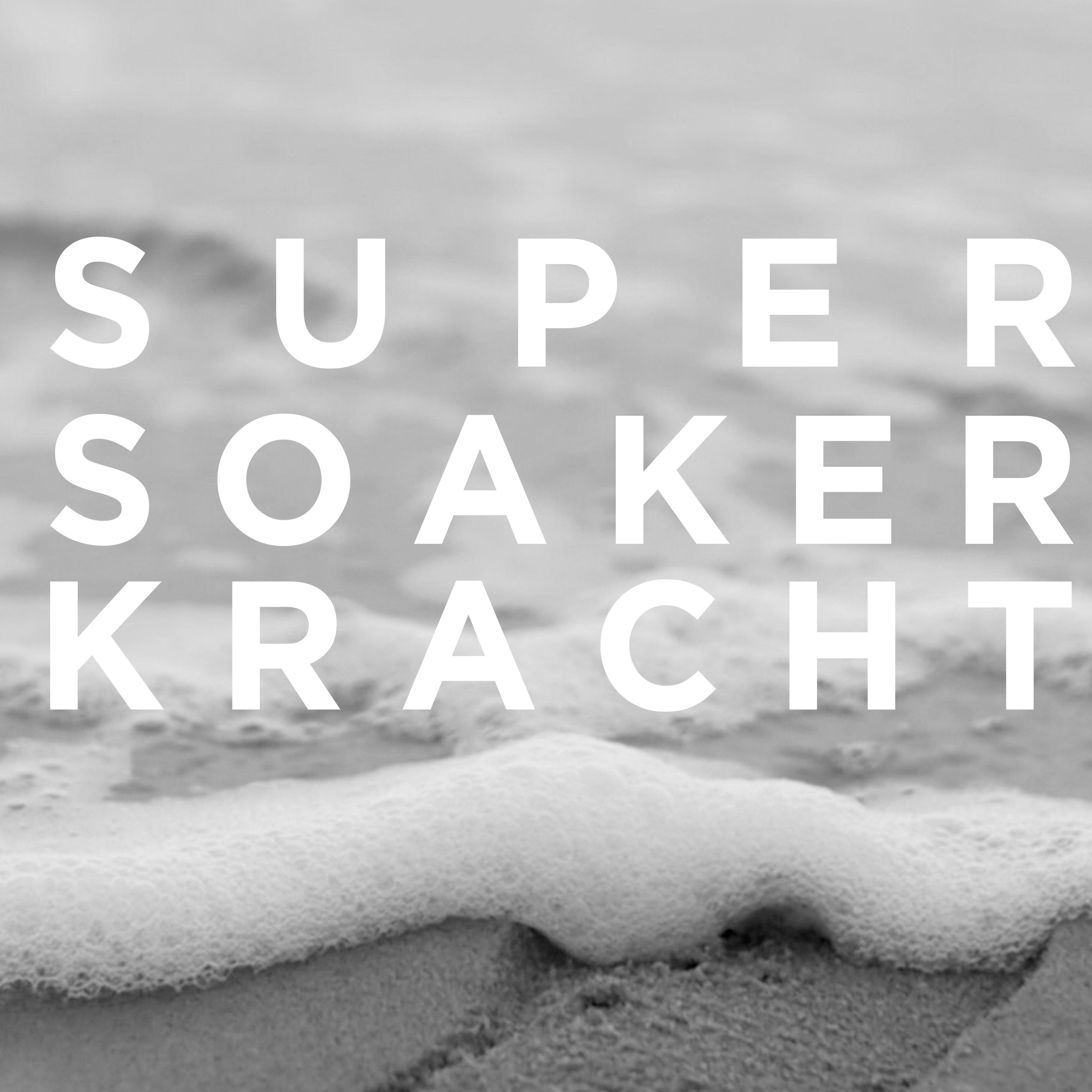 Supersoakerkracht (Radio Edit)