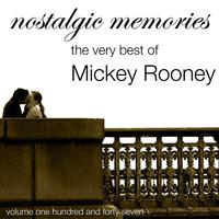 Nostalgic Memories-The Very Best Of Mickey Rooney-Vol. 147