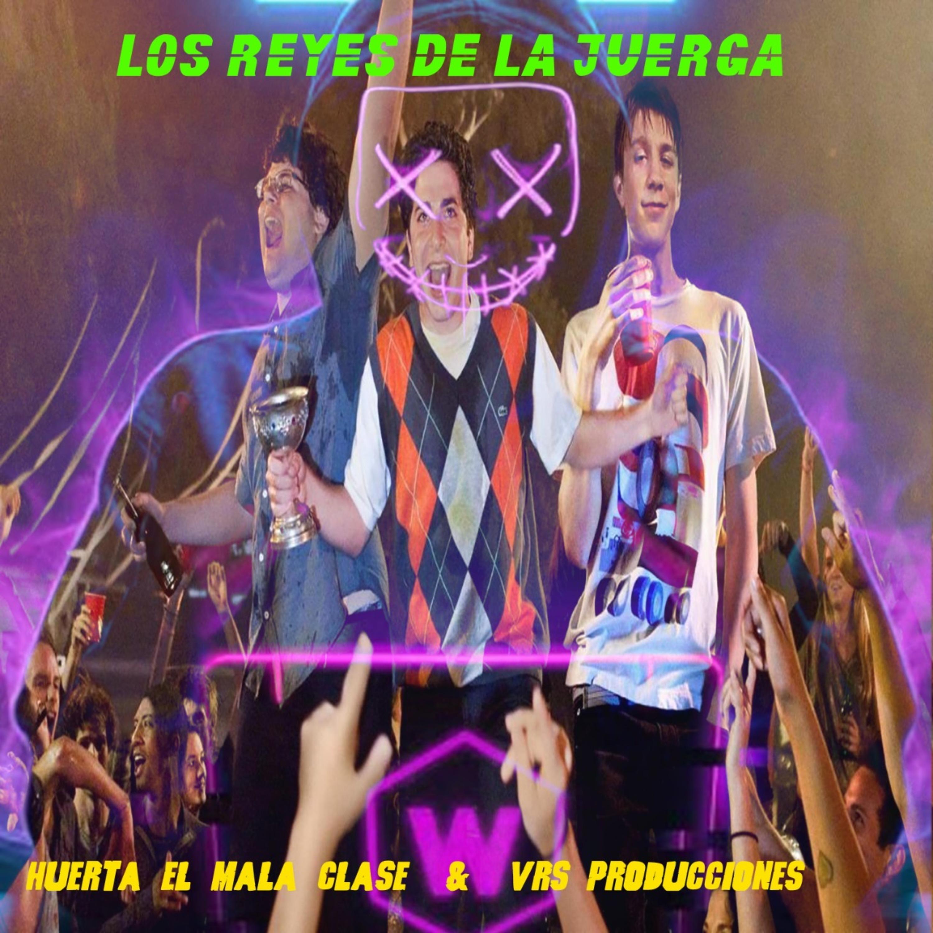 Los Reyes de la Juerga