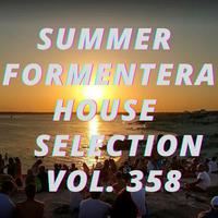 Summer Formentera House Selection Vol.358