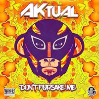 Don't Forsake Me