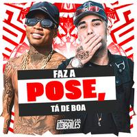 Faz a Pose, Tá de Boa