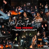 We Run The City (feat. Brooklyn Queen, Troi, Lana LaDonna & K. Lajuan)