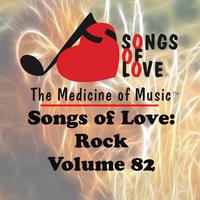 Songs of Love: Rock, Vol. 82