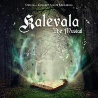 Kalevala The Musical (Original Concept Album Recording)