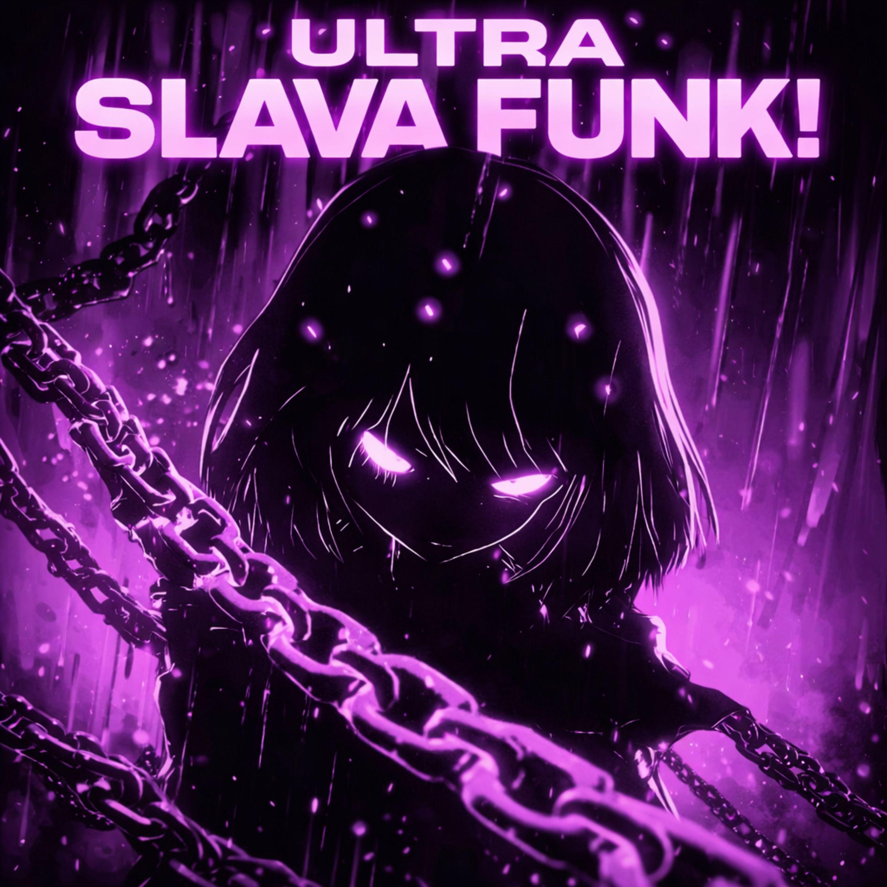 ULTRA SLAVA FUNK!