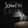 Schwein Surgeon (Original Video Game Soundtrack)