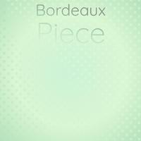 Bordeaux Piece