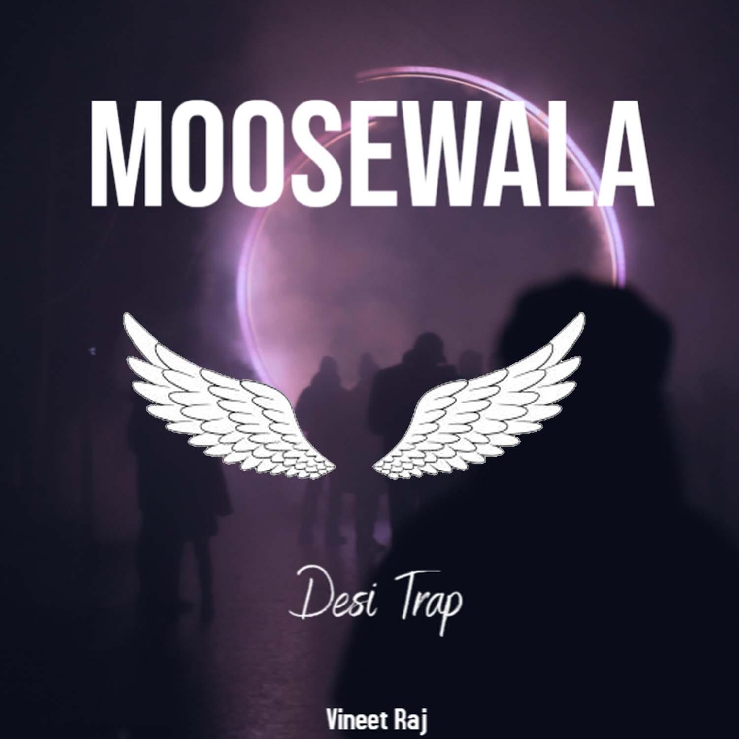 Moosewala Desi Trap