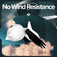 No Wind Resistance (i've been here 60 years and im still not bored) - Remake Cover