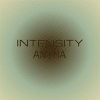 Intensity Anima