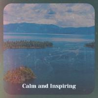 Calm and Inspiring