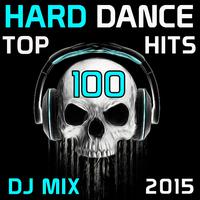 Hard Dance Top 100 Hits DJ Mix 2015