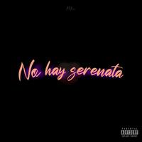 NO HAY SERENATA RKT