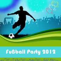 Fußball Party 2012