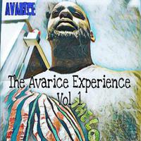 The Avarice Experience, Vol. 1