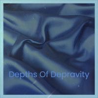 Depths Of Depravity