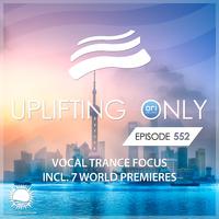 Uplifting Only 552: No-Talking DJ Mix (Vocal Trance Focus Sept. 2023) [FULL]