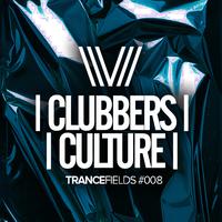 Clubbers Culture: Trancefields #008