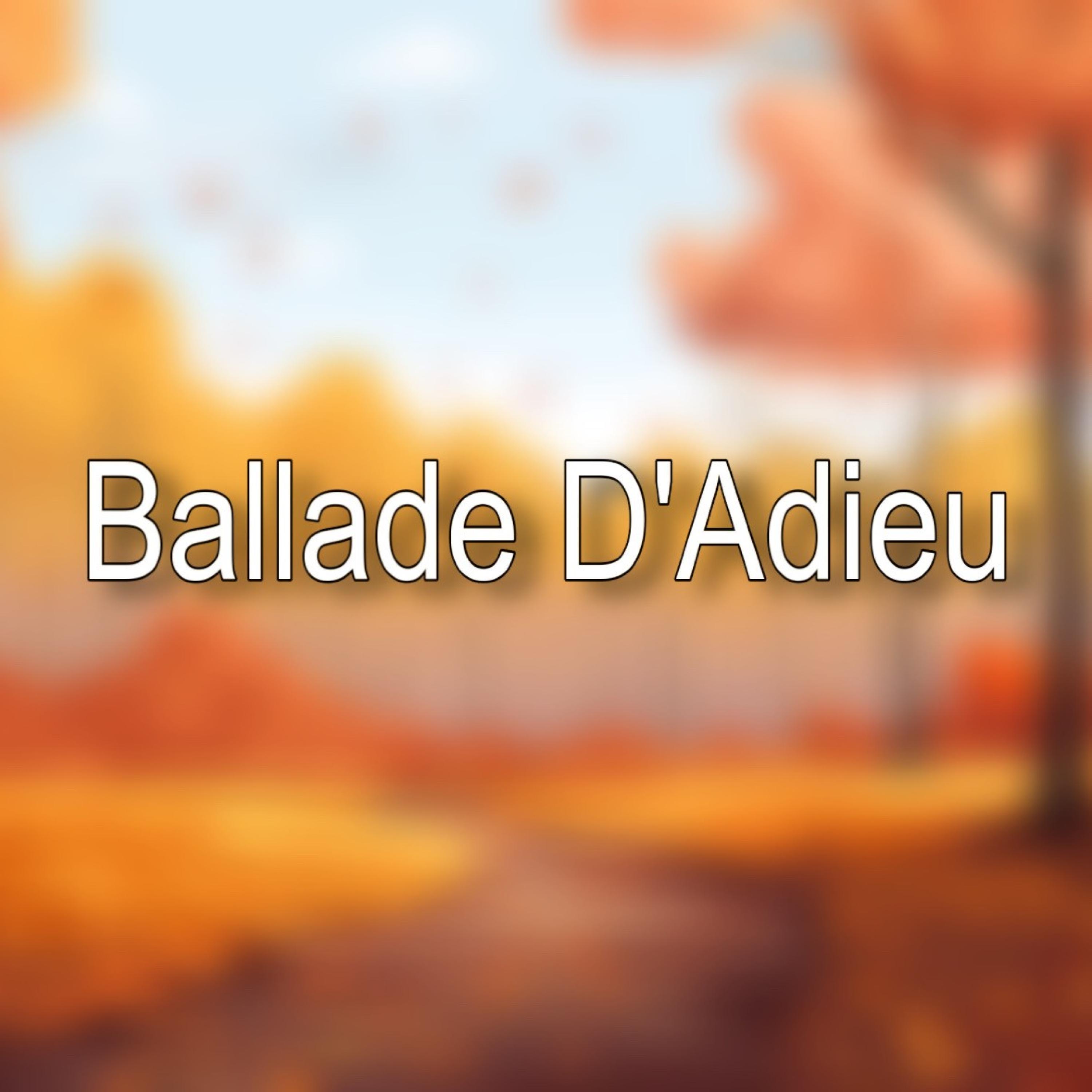 Ballade D'Adieu