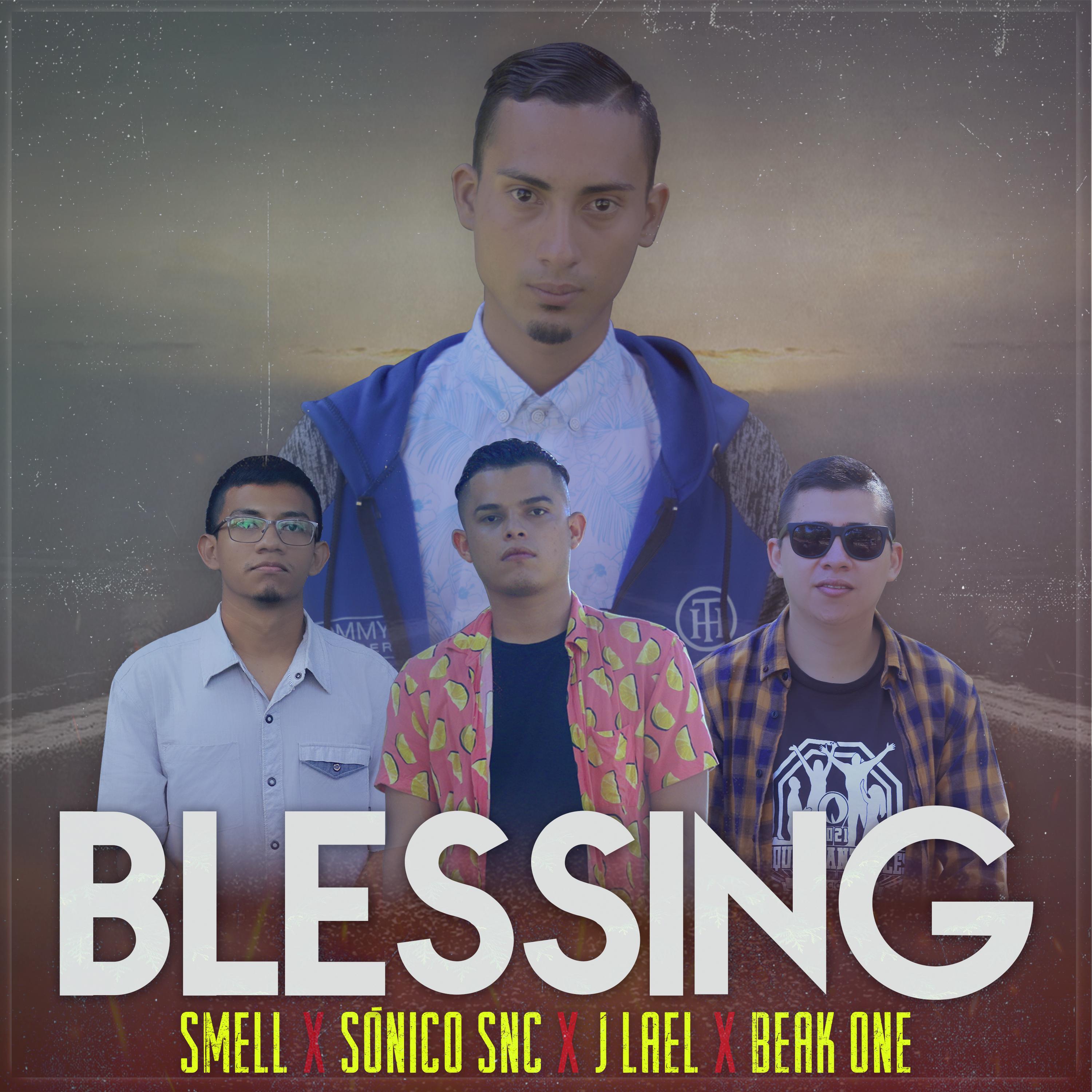 Blessing (feat. Beak One, Sónico Snc, Jlael)