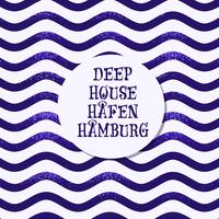 Deep House Hafen Hamburg