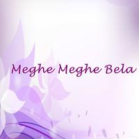 Meghe Meghe Bela