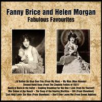 Fanny Brice and Helen Morgan Fabulous Favourites