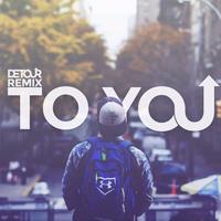 To You (Detour Remix)