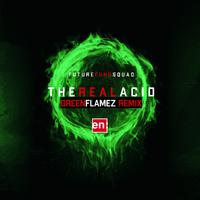 The Real Acid (GreenFlamez Remix)