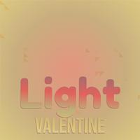 Light Valentine