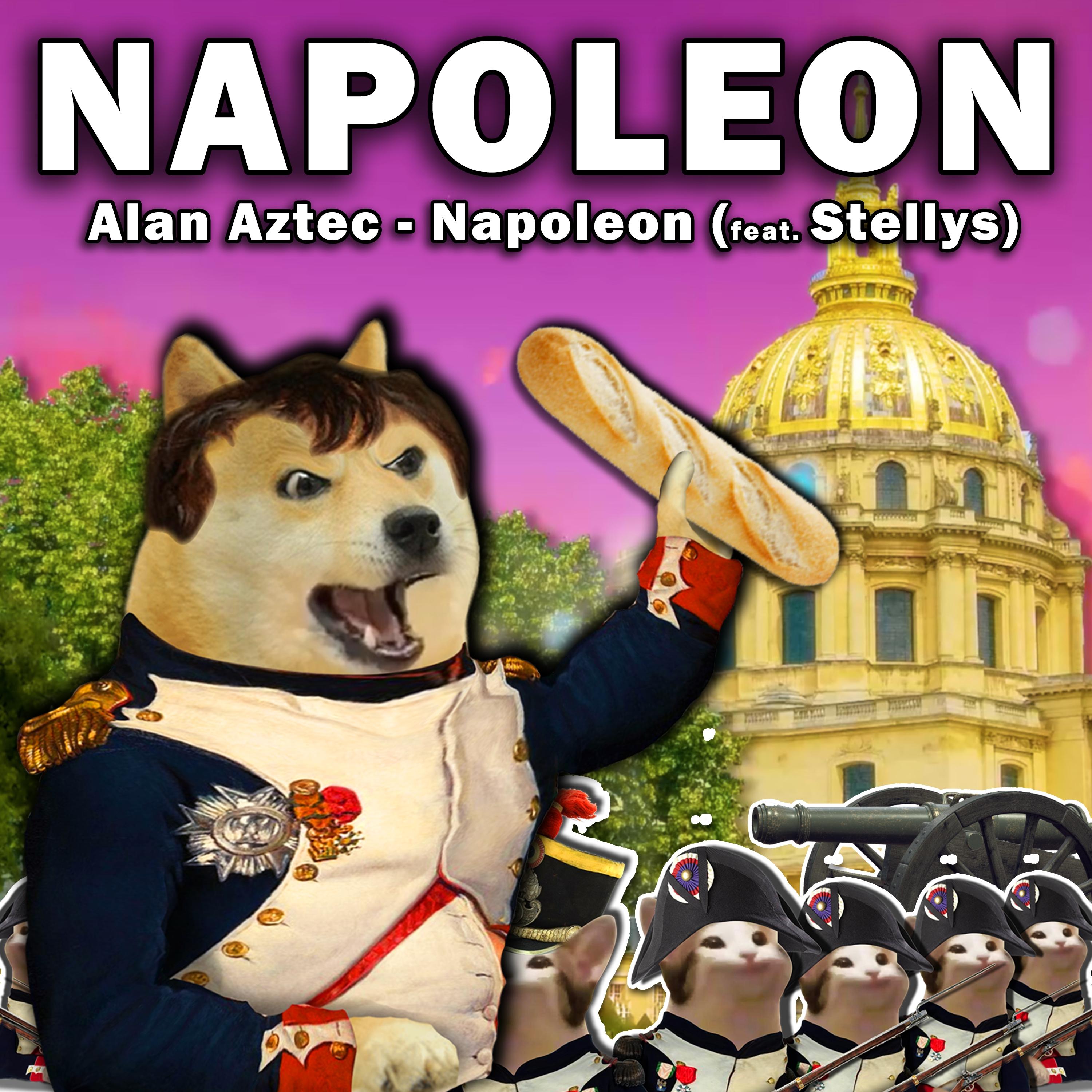 Napoleon feat Stellys Alan Aztec Stellys Napoleon feat Stellys Alan Aztec Stellys