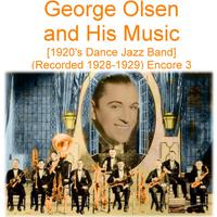 George Olsen and His Music Encore 3