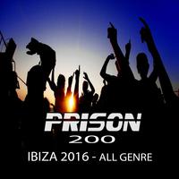 Prison 200: Ibiza 2016 All Genres