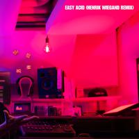 Easy Acid (Henrik Wiegand Remix)