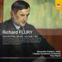 Richard Flury: Orchestral Music, Vol. 2