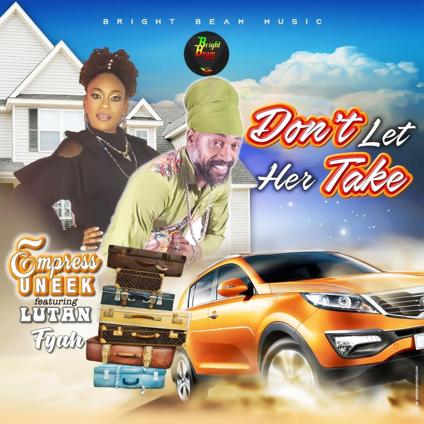 Dont Let Her Take (feat. Lutan Fyah)