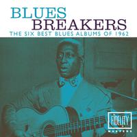 Blues Breakers - The Six Best Blues Albums of 1962