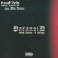 Paranoid (feat. DW Flame)