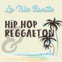 Isla Bonita: Hip-Hop and Reggaeton