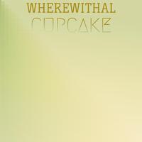 Wherewithal Cupcake