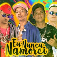 Eu Nunca Namorei