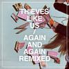 Thieves Like Us - Forget Me Not (Minitel Rose remix)