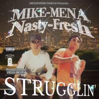 Strugglin' (feat. Mike Mena & Señor Helado)