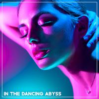 In The Dancing Abyss - Progressive Trance 2022