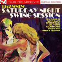 1947 WNEW Saturday Night Swing Session - From The Archives (Digitally Remastered) - EP