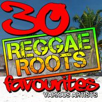 30 Reggae Roots Favourites